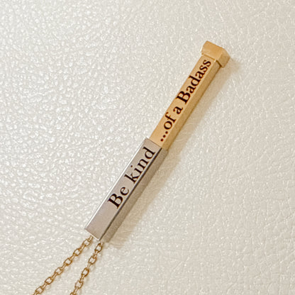 Hidden Message Kind and Badass Necklace